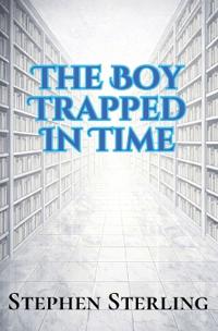 The Boy Trapped in Time