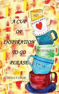 A Cup of Inspiration To Go Please
