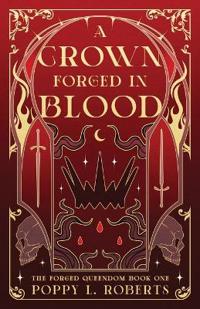 A Crown Forged in Blood