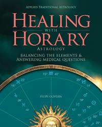 Healing With Horary Astrology