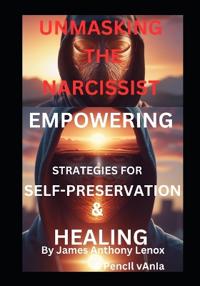Unmasking the Narcissist