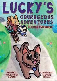 Lucky's Courageous Adventures