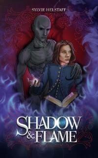 Shadow & Flame