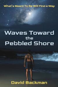Waves Toward the Pebbled Shore