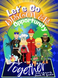 Let's Go Discover an Opportunity Together