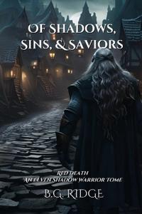 Of Shadows, Sins, & Saviors