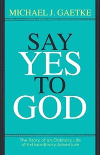 Bokomslag for "Say Yes To God"