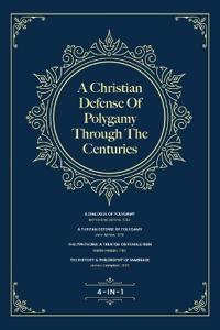 A Christian Defense Of Polygamy Through The Centuries