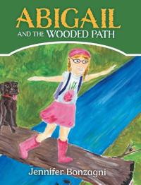 Bokomslag for "Abigail and The Wooded Path"