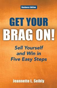 Get Your Brag On! Business Edition