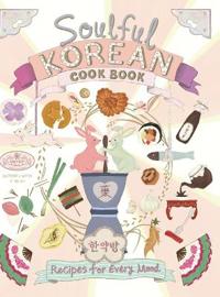 Soulful Korean Cook Book