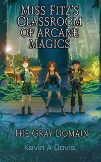 Miss Fitz's Classroom of Arcane Magics