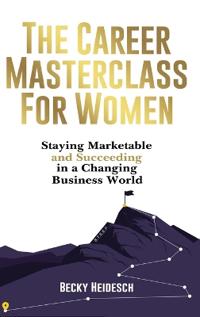 Bokomslag för "The Career Masterclass for Women"