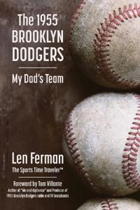 The 1955 Brooklyn Dodgers - My Dad's Team