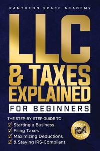 LLC & Taxes Explained for Beginners