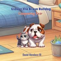 Bokomslag för "Gideon the Brave Bulldog"