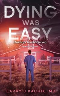 Bokomslag for "DYING WAS EASY (Zachary Zander Series)"