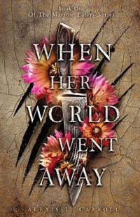 When Her World Went Away