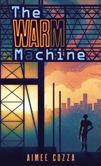 Bokomslag for "The Warm Machine"