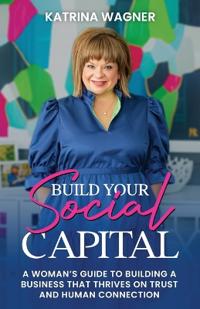 Build Your Social Capital