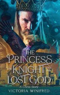 Bokomslag för "The Princess, the Knight, and the Lost God"
