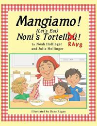 Bokomslag för "Mangiamo! Noni's Tortellini Ravs"
