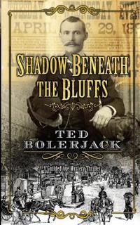 Shadow Beneath The Bluffs