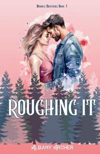 Roughing It