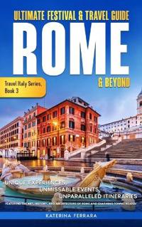 Bokomslag för "Ultimate Festival & Travel Guide Rome & Beyond"