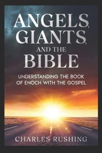 Angels, Giants, and the Bible