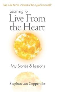 Learning to Live From the Heart