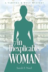 An Inexplicable Woman