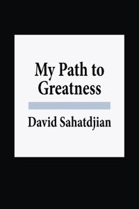 Bokomslag för "My Path to Greatness"