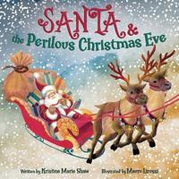 Santa and the Perilous Christmas Eve