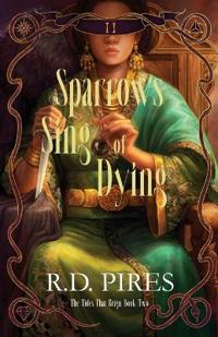 Sparrows Sing of Dying