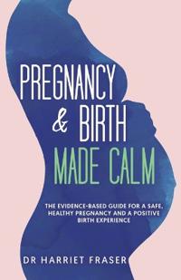Pregnancy & Birth Made Calm