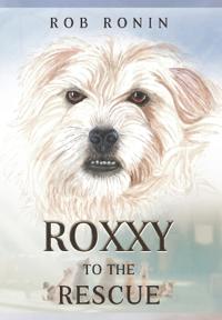 Bokomslag for "Roxxy to the Rescue"
