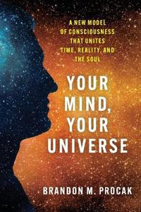 Your Mind, Your Universe