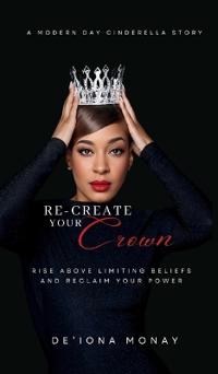 Re-Create Your Crown