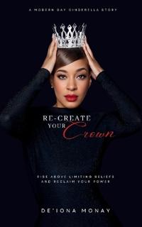 Bokomslag for "Re-Create Your Crown"