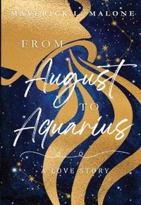 From August to Aquarius