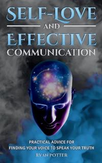 Self-Love and Effective Communication