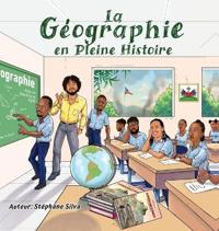 La Géographie en Pleine Histoire