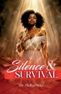 Silence & Survival