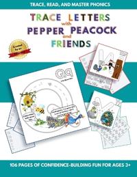 Trace Letters with Pepper Peacock and Friends