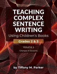 Teaching Complex Sentence Writing Using Children's Books