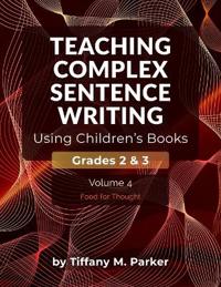 Teaching Complex Sentence Writing Using Children's Books