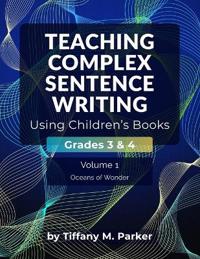 Teaching Complex Sentence Writing Using Children's Books