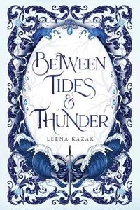 Between Tides & Thunder