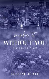 Make It Without You